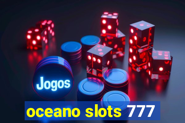 oceano slots 777